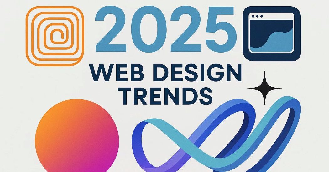 Future Proof Your Site with These 2025 Web Design Trends