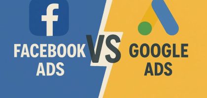 Facebook vs Google Ads: Which One Drives Better ROI in 2025?